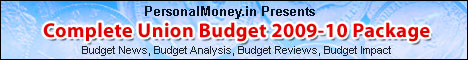 Complete Union Budget 2009 Package - Budget News, Budget Review, Budget Planning, Budget Impact